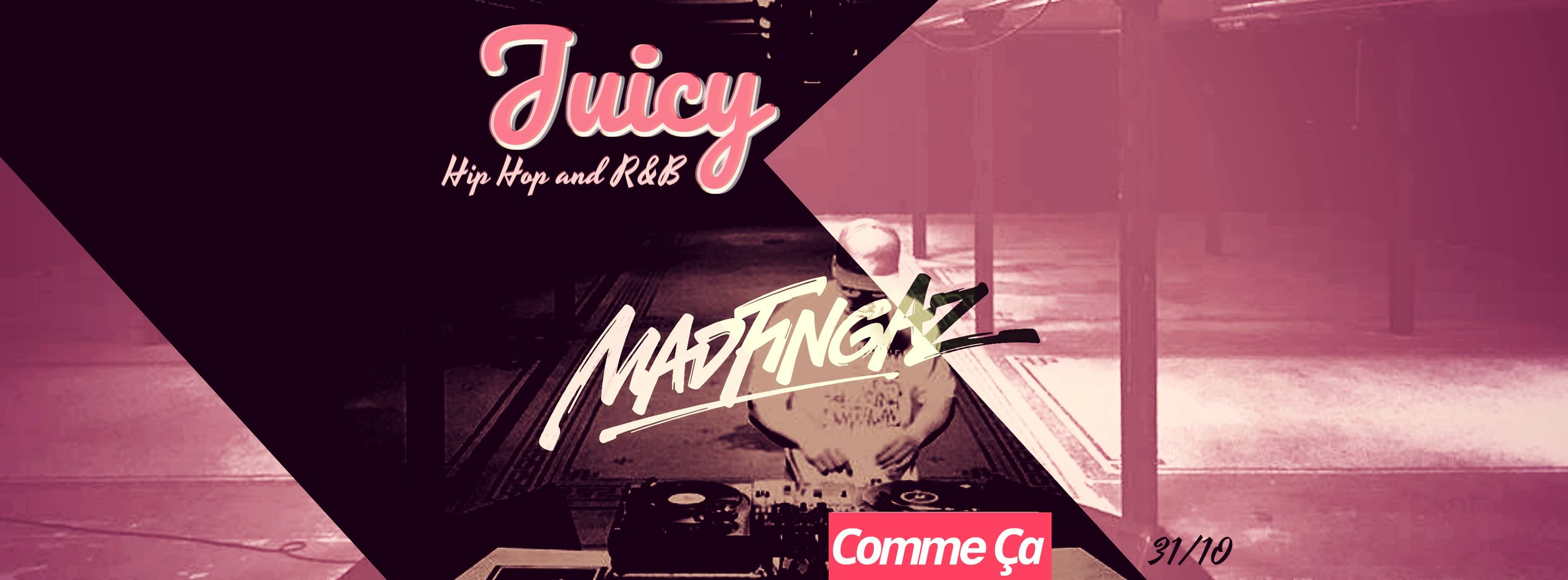 18 10 31 Juicy Madfingaz Comme Ca Woensdag 31 oktober 2018
